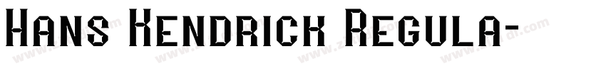 Hans Kendrick Regula字体转换